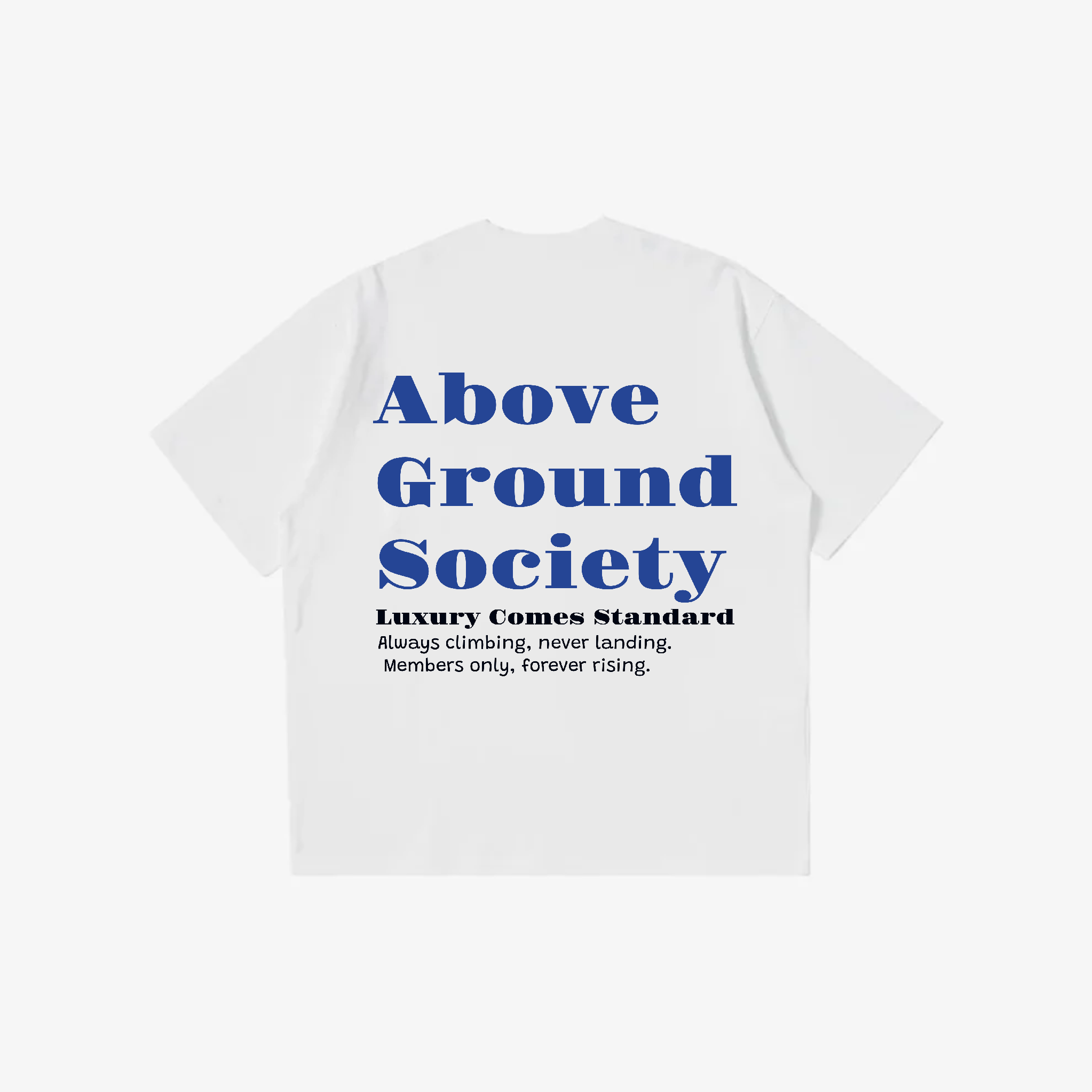 Above Ground Society T-Shirt